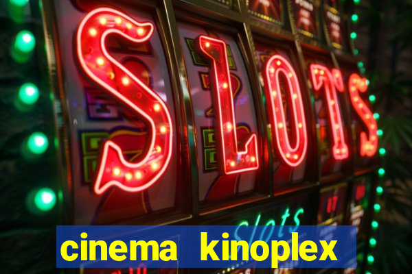 cinema kinoplex norte shopping